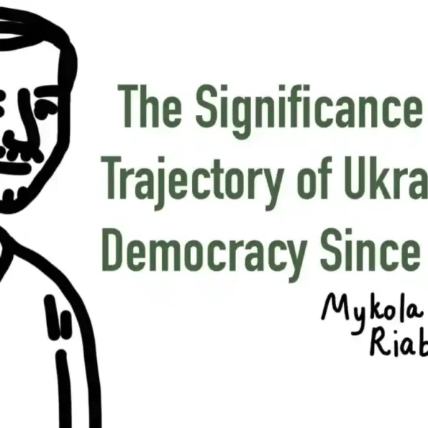 The Significance and Trajectory of Ukrainian Democracy Since 2022